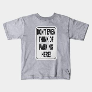 No Parking! Kids T-Shirt